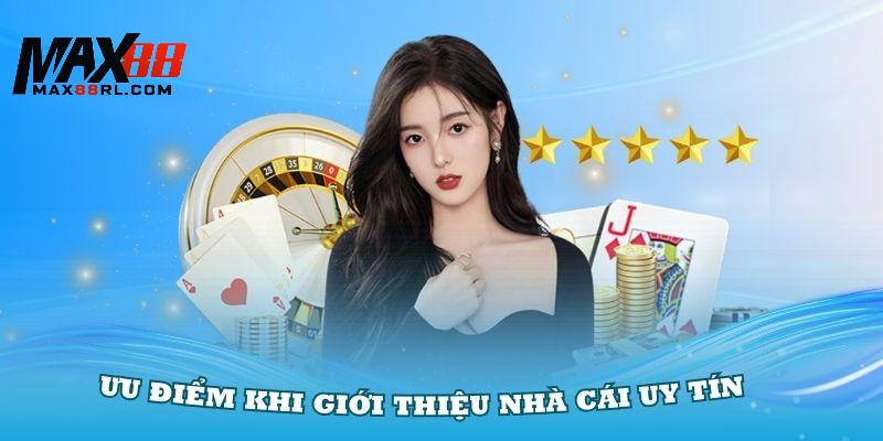 Giới thiệu MAX88 với những ưu điểm vượt trội nhất thị trường